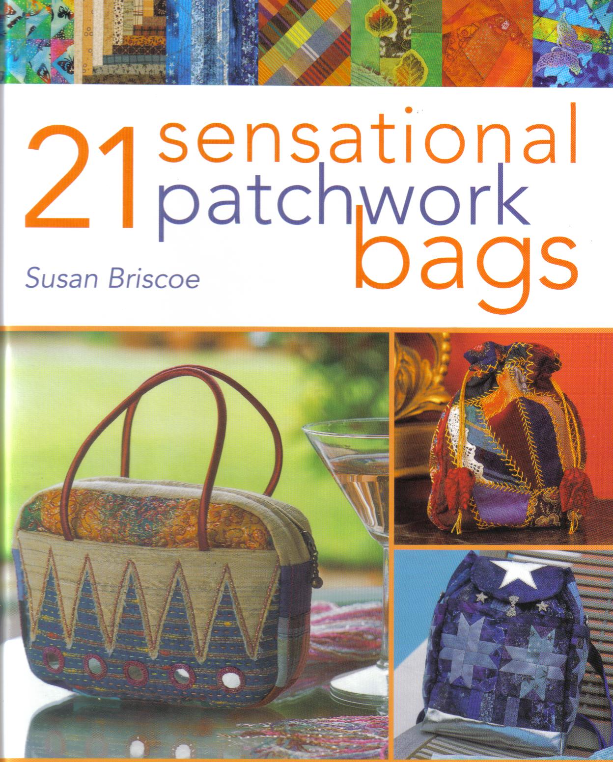 21 Sensational Patchwork Bags Book