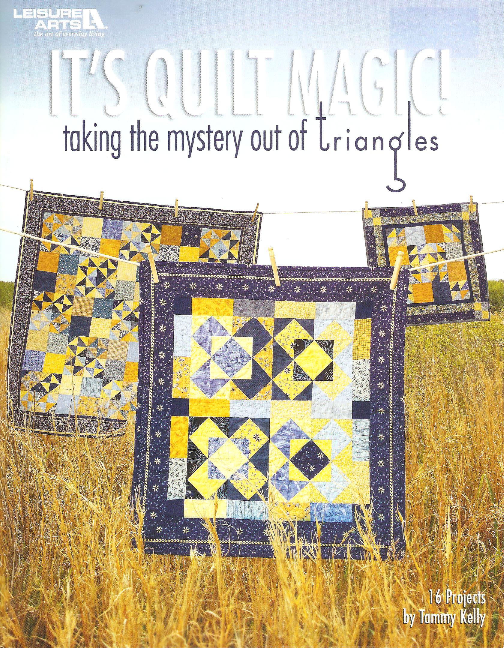 It's Quilt Magic! Quilting Pattern Book - 16 Projects