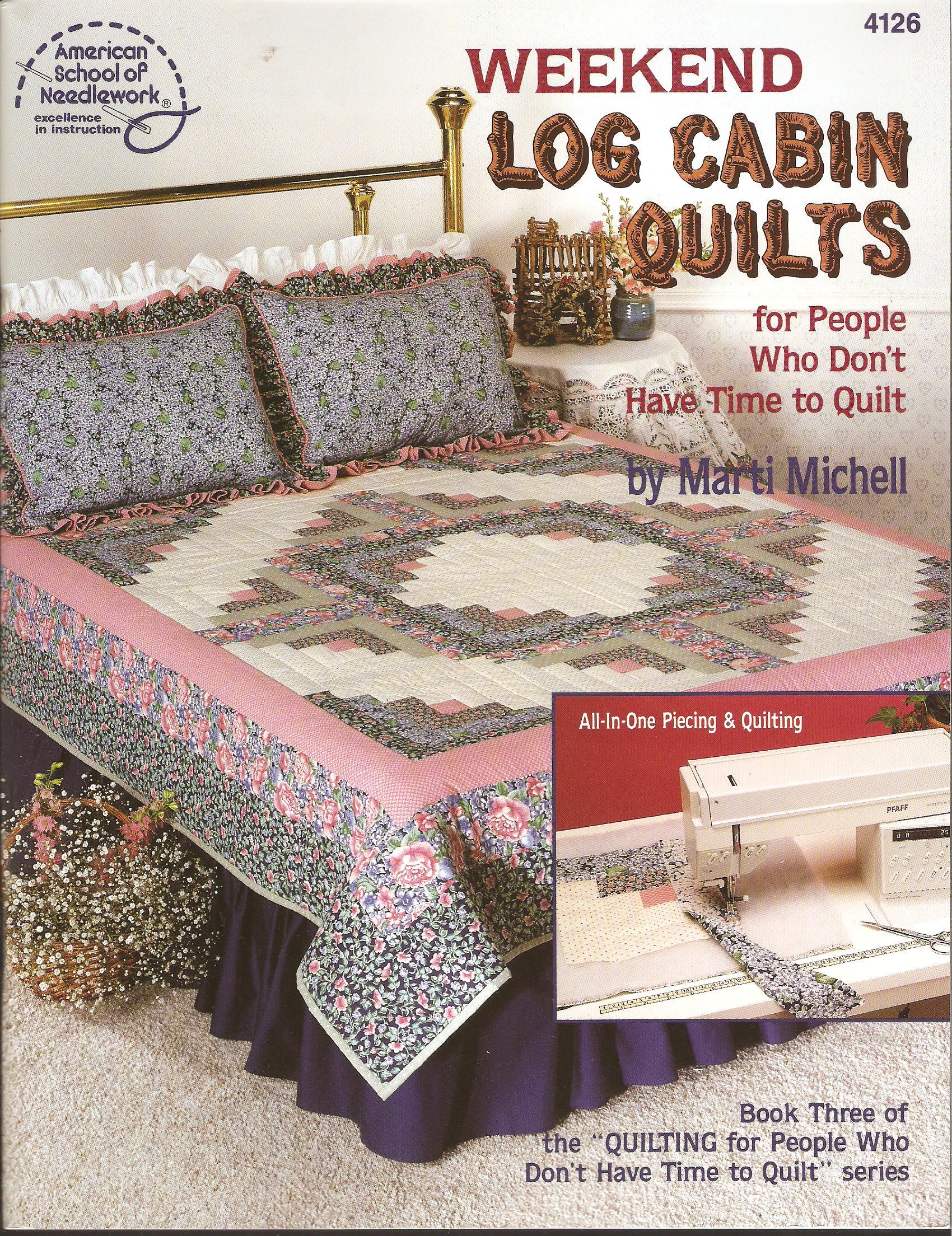Weekend Log Cabin Quilts Quilting Pattern Book