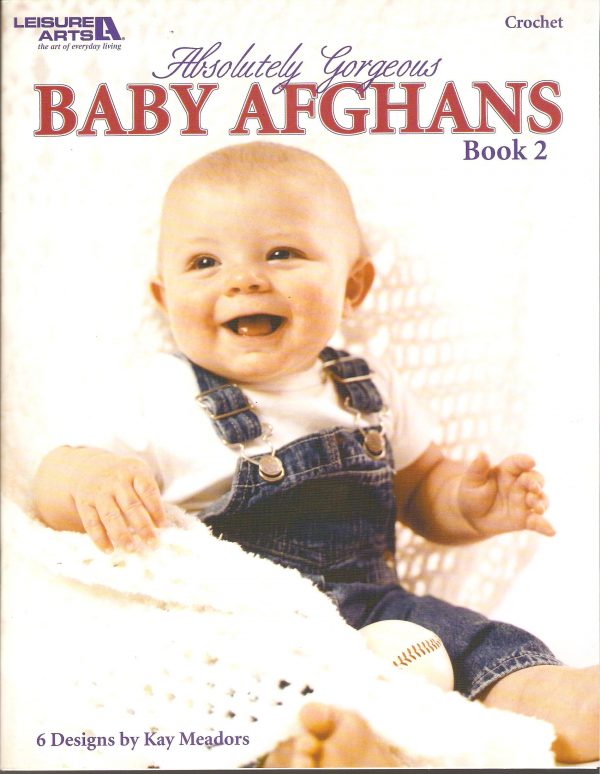 Absolutely Gorgeous Baby Afghans Crochet Pattern-Book 2