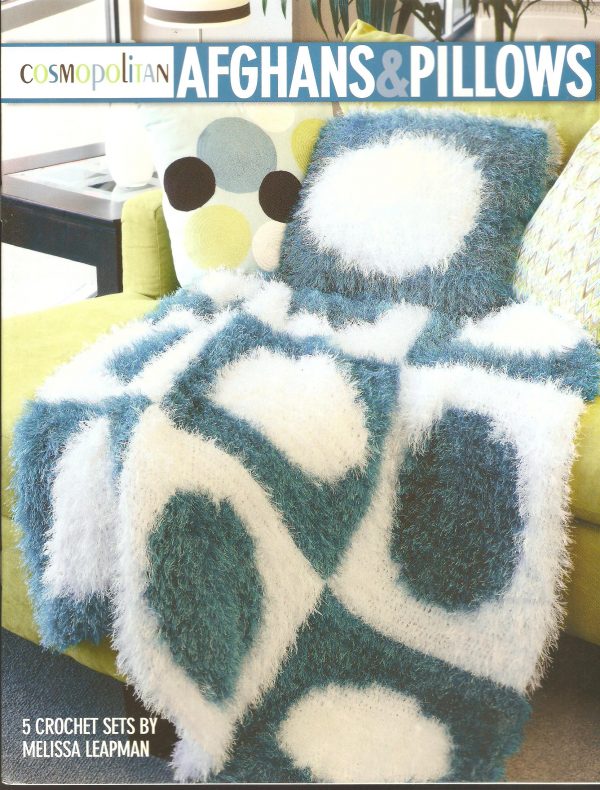 Cosmopolitan Afghans & Pillows Crochet Pattern - 5 Sets