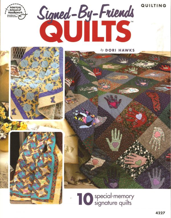 Signed-By-Friends Quilts Pattern Booklet-10 Designs