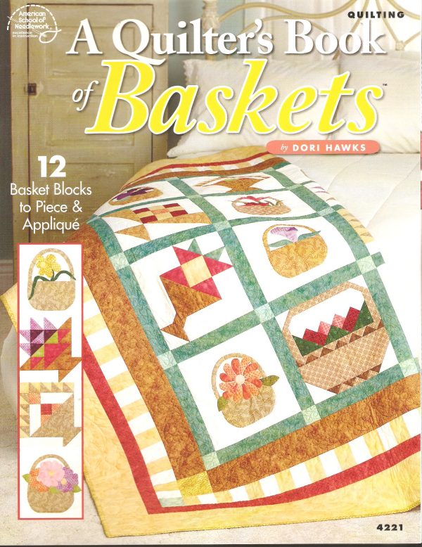 A Quilter's Book Of Baskets Quilting Pattern Booklet