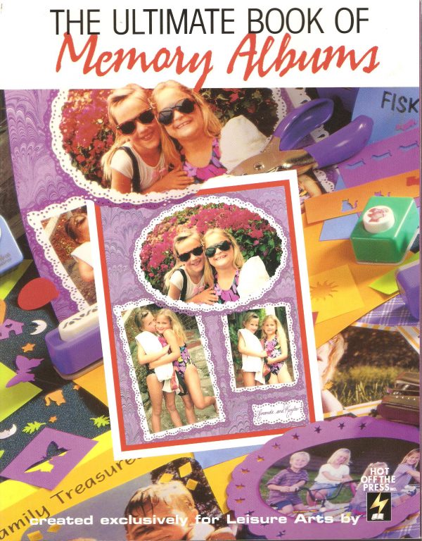 The Ultimate Book Of Memory Albums Craft Book