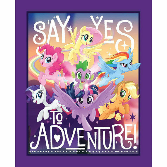 My Little Pony ''Say Yes To Adventure'' Disney Panel 100% Cotton Print Fabric